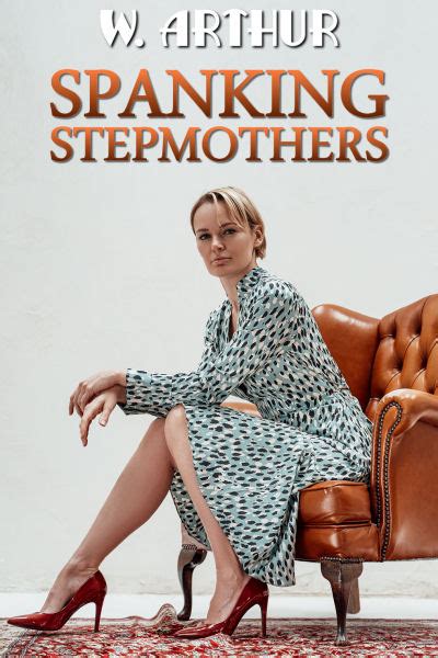 A women tell&39;s of her excperiences with spanking during her childhood and teens in the Southern states of USA. . Stepmom spanking stories